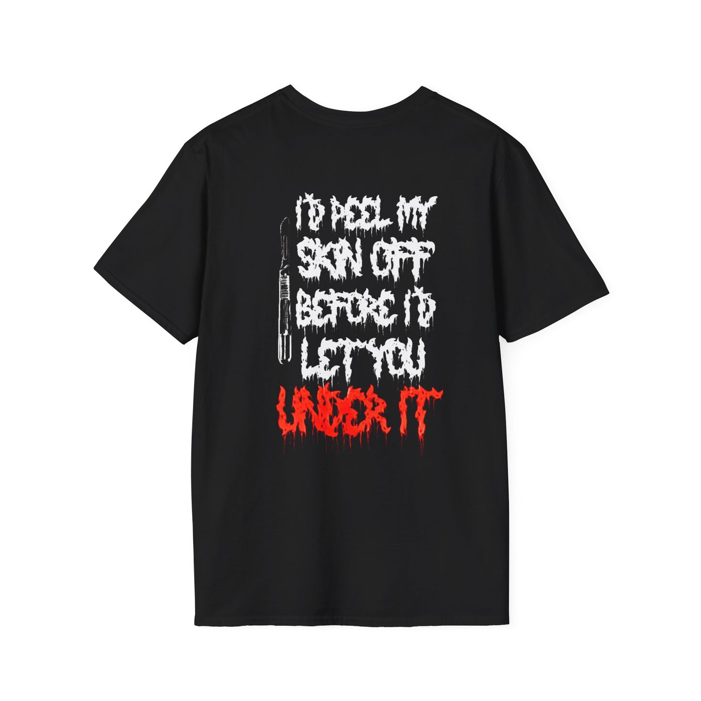 Dying Out Loud I'd Peel My Skin Tee