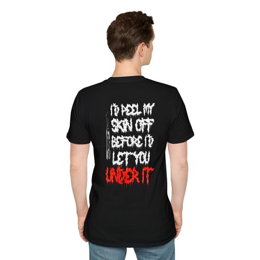 Dying Out Loud I'd Peel My Skin Tee